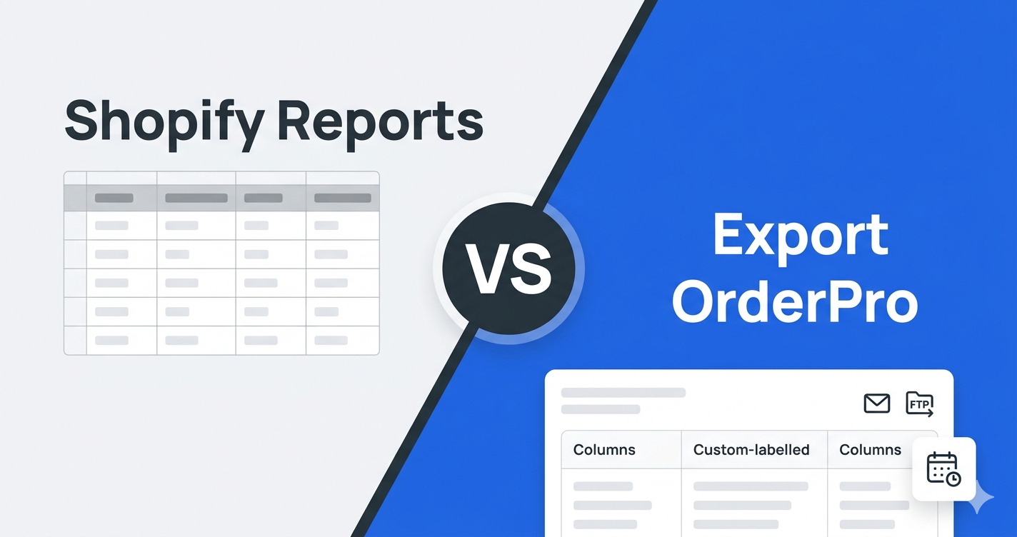 Shopify built-in order export compared to Export OrderPro custom reporting
